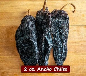 2 oz. Ancho chiles